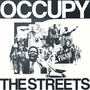 OCCUPY THE STREETS (Explicit)