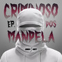 Criminoso dos Mandela (Explicit)