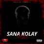 Sana Kolay (Explicit)