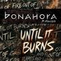 Until it Burns (feat. Maria Nesh)