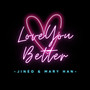 Love You Better