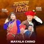 Mayala Chino (feat. Ashok Tamang)