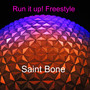 Run It Up Freestyle