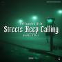 Streets Keep Calling (feat. Bobby B Mac) [Explicit]