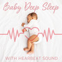 Baby Deep Sleep with Hearbeat Sound