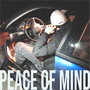 Peace of Mind (Explicit)