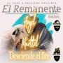 Desciende el fire (Remanente Riddim 2024)