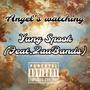 Angel's Watching (feat. ZaaBands) [Explicit]