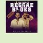 Reggae and Blues