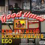 Good Times (feat. Ken Flo Ny$e & Ego) [Explicit]