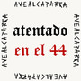 Atentado en el 44 (Explicit)