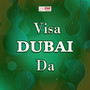 Visa Dubai Da (Original Motion Picture Soundtrack)