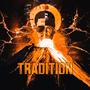 Tradition (feat. Cursive-Beats) [Explicit]