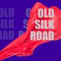 Old Silk Road (feat. Erik Sjöholm)