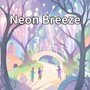 Neon Breeze