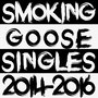 Smoking Goose Single Collection