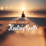 Healing Spells (Divinely Relaxing Meditation)