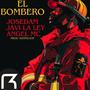 El Bombero (feat. Josedam, Angel Mc & Javi La Ley)