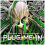 Plug Me In (feat. Stevie Joe & 4rAx)