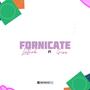 Fornicate (feat. Gizz) [Explicit]