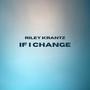 If I Change