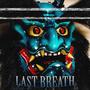 Last Breath (Explicit)