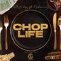 Chop Life (feat. Makeway)