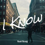 I Know (Explicit)