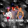 Oe Boni Bjang ? (feat. Kay Ray Masterbeat & Hlodie)