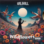 Wildflowers (Explicit)