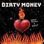 Dirty Money (feat. Sarvo Davinci) [Radio Edit] [Explicit]