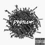 Problems (feat. Wild West Bandit) [Explicit]