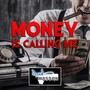 Money Is Calling Me (Explicit)