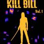 Kill Bill, Pt. 1 (Explicit)