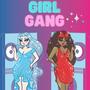 Girl Gang (feat. Ekelle)