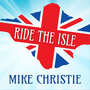 Ride the Isle (Official Stage 8 Tour of Britain Cycling Song)