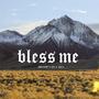 Bless Me (feat. GIV & JDun)