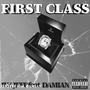 First Class (feat. DAMIAN) [Explicit]