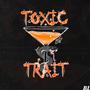 Toxic Trait 2022 (Explicit)