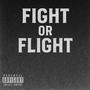 Fight or Flight (Explicit)
