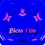 BLESS FLOW (Explicit)