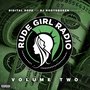 Rude Girl Radio, Vol. 2