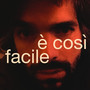 è così facile