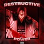 Destructive Power (Explicit)