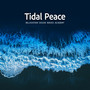 Tidal Peace