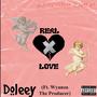 Real Love (feat. Wyanza The Producer) [Explicit]