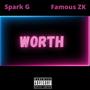 Worth (Make The News) (feat. Famous ZK) [Explicit]