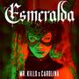 Esmeralda (feat. Carolina)