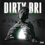 Dirty Bri (feat. Jetkid) [Explicit]