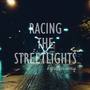 Racing The Street Lights